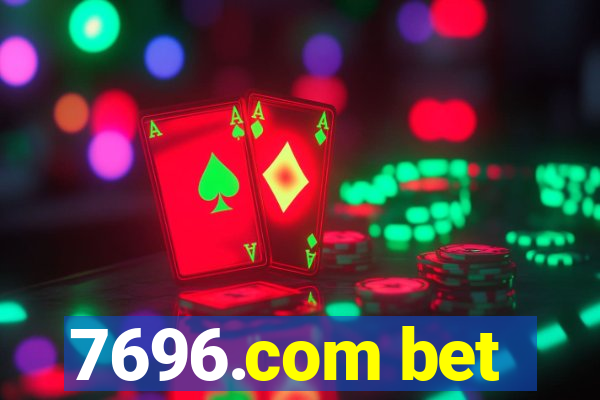 7696.com bet